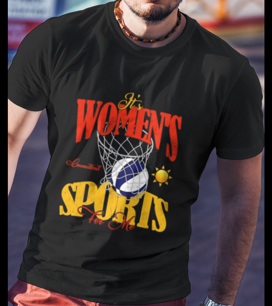 It's Women's Connecticut Sports For Me Basketball Sun And Net T-Shirt