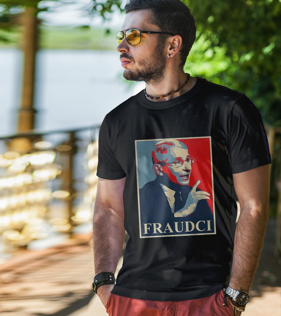 FRAUDCI Fauci T-Shirt