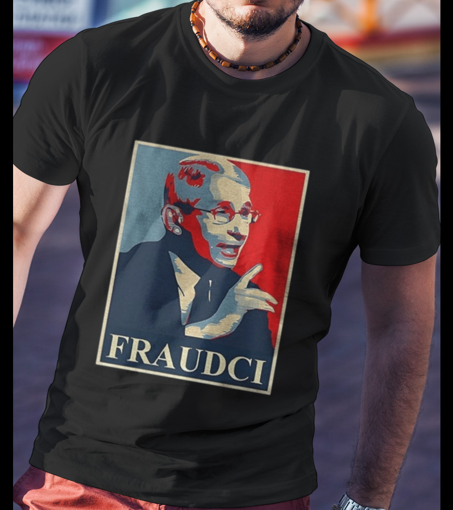 FRAUDCI Fauci T-Shirt