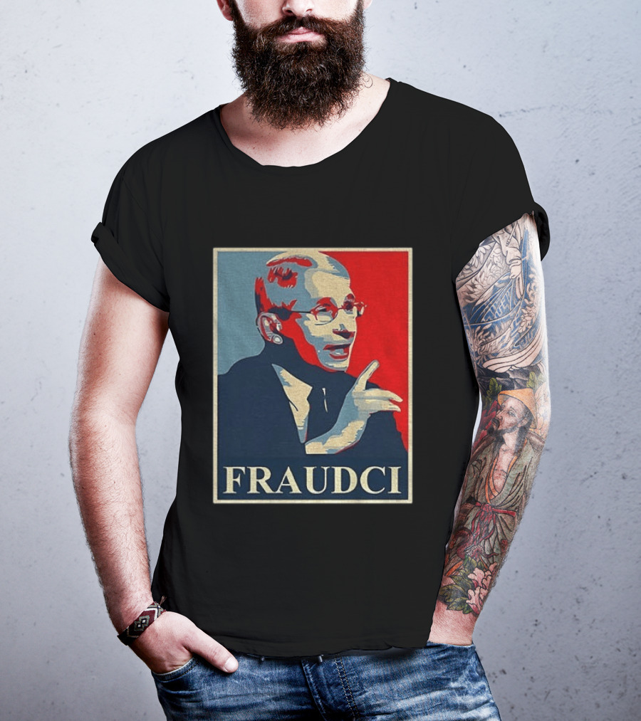 FRAUDCI Fauci T-Shirt