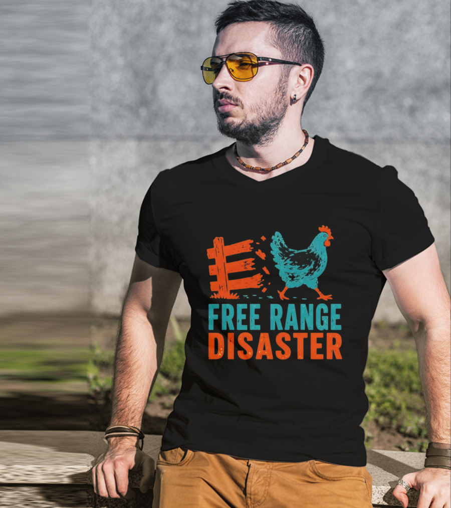 Free Range Disaster Chicken Fence Escape T-Shirt