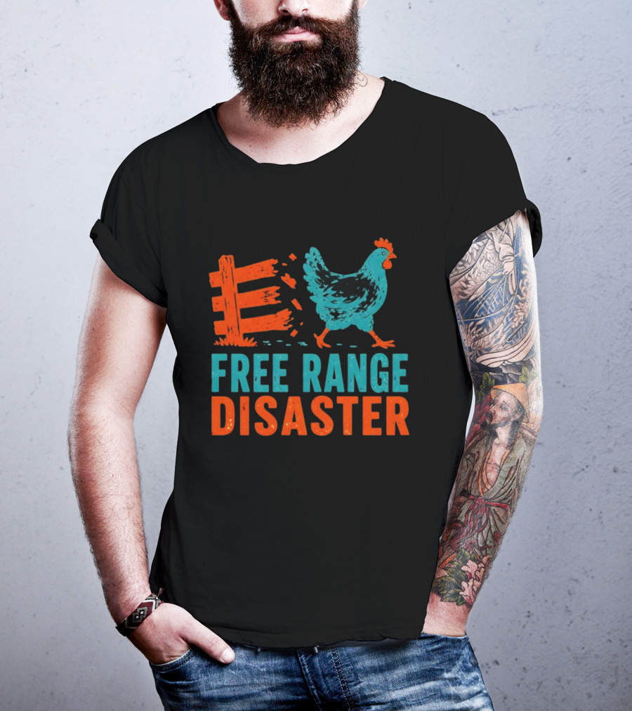 Free Range Disaster Chicken Fence Escape T-Shirt