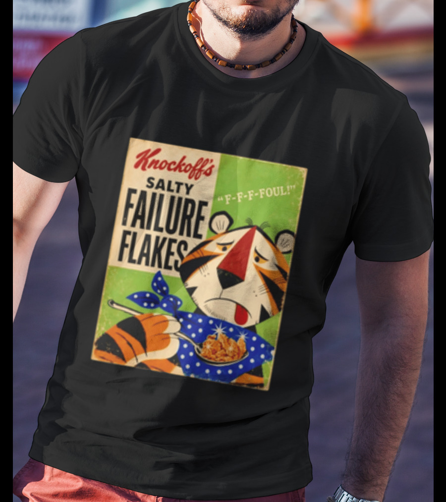 Knockoff's Salty Failure Flakes F F F Foul Sad Tiger Cartoon T-Shirt