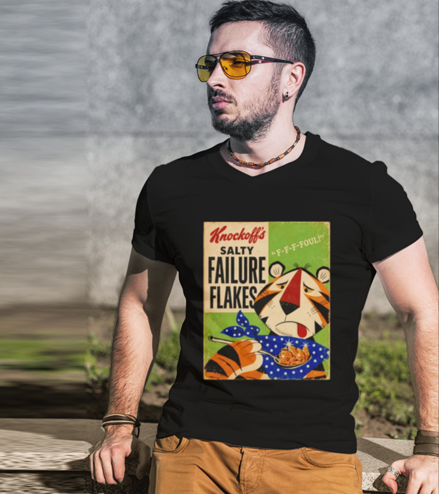 Knockoff's Salty Failure Flakes F F F Foul Sad Tiger Cartoon T-Shirt