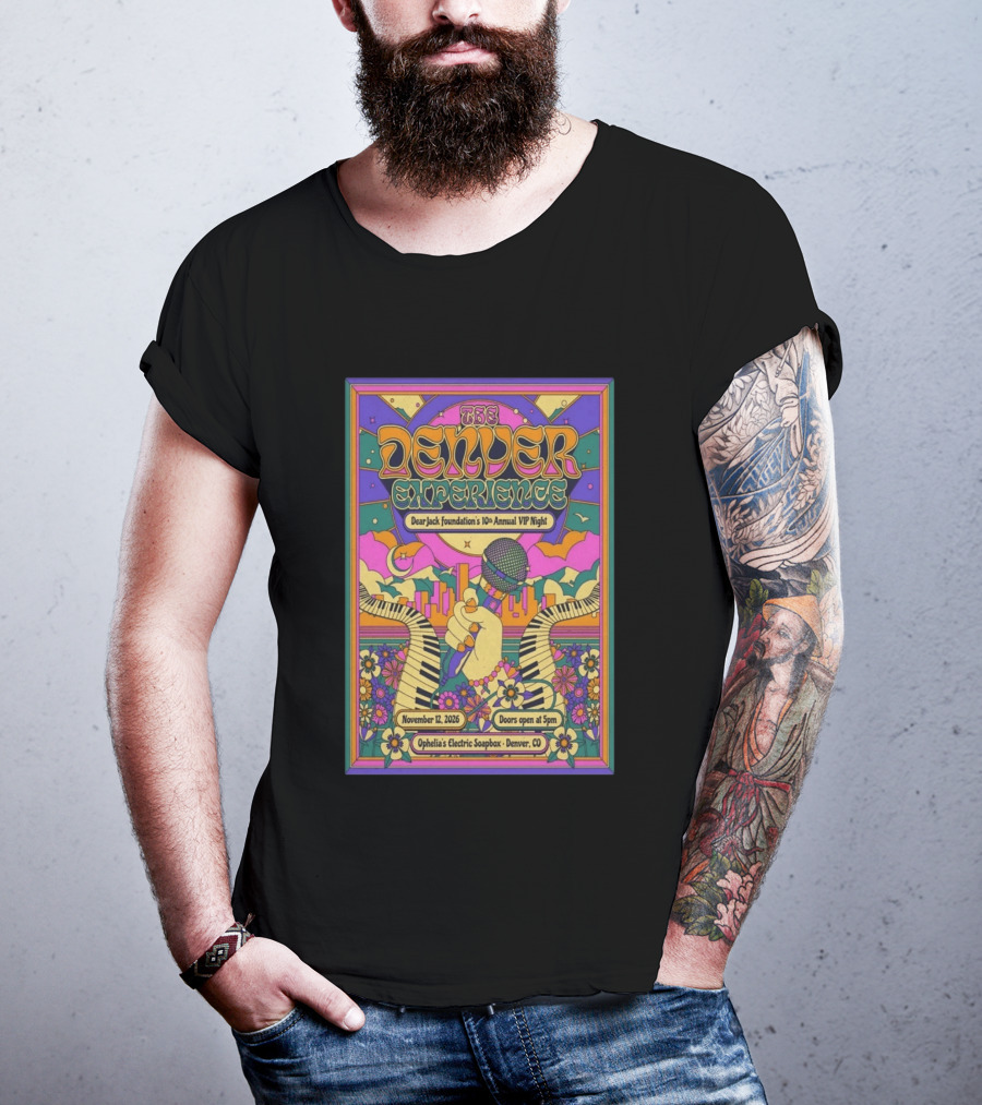 The Denver Experience Dear Jack Foundation's 10th Annual VIP Night November 12 2026 Ophelia's Electric Soapbox Denver CO Psychedelic Art Fest T-Shirt