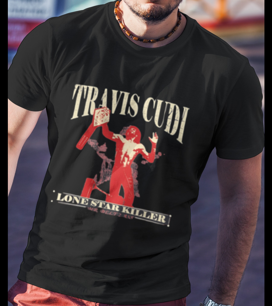 Travis Cudi Lone Star Killer Championship Wrestler T-Shirt