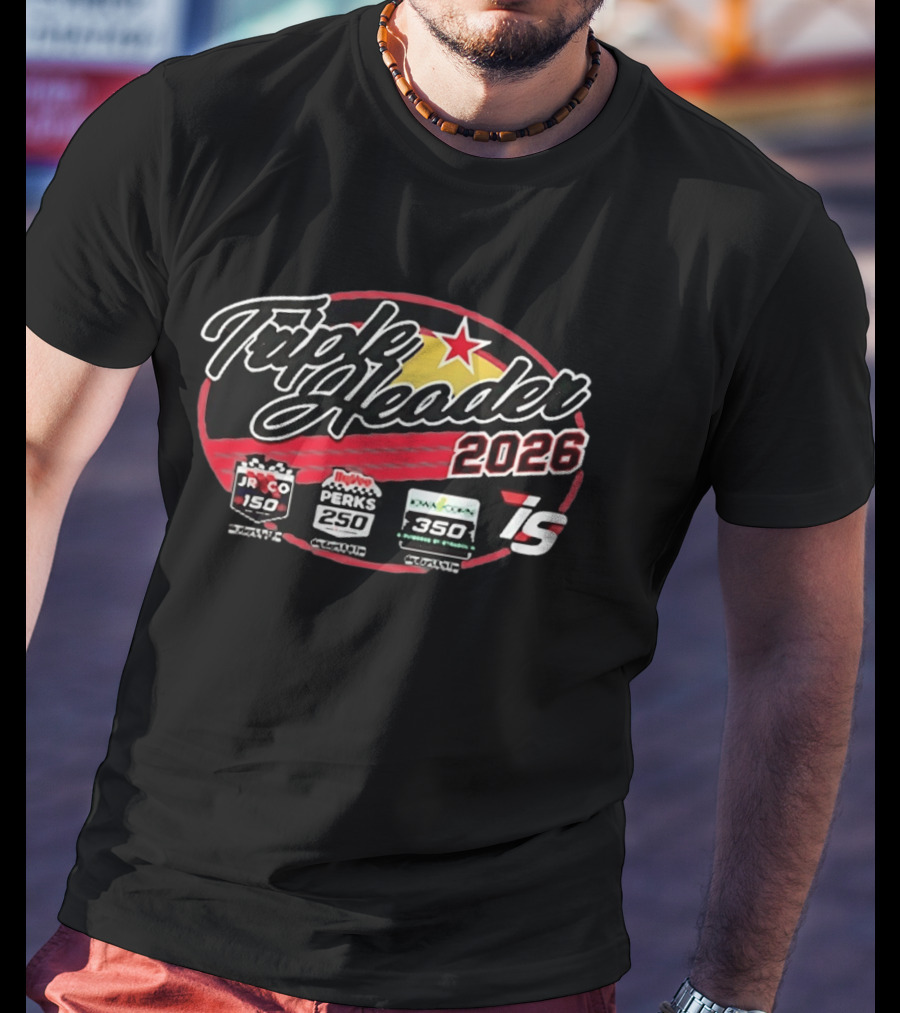 Triple Header 2026 Iowa Corn 350 Hy Vee Perks 250 JR Co 150 Racing Event Series T-Shirt