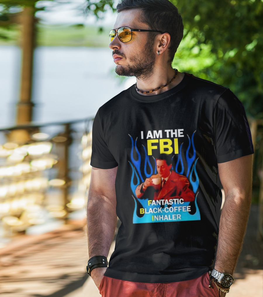 I Am The FBI Fantastic Black Coffee Inhaler Special Agent Dale Cooper T-Shirt