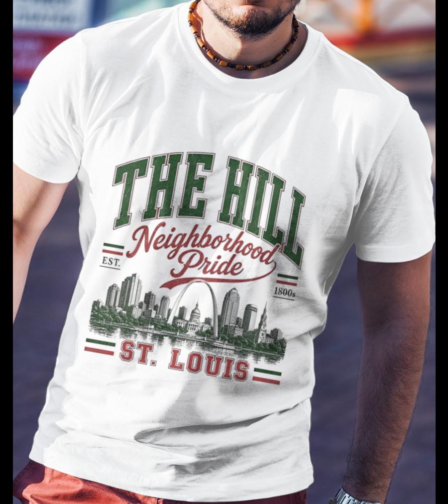 The Hill Neighborhood Pride Est 1894 St. Louis Skyline Heritage T-Shirt