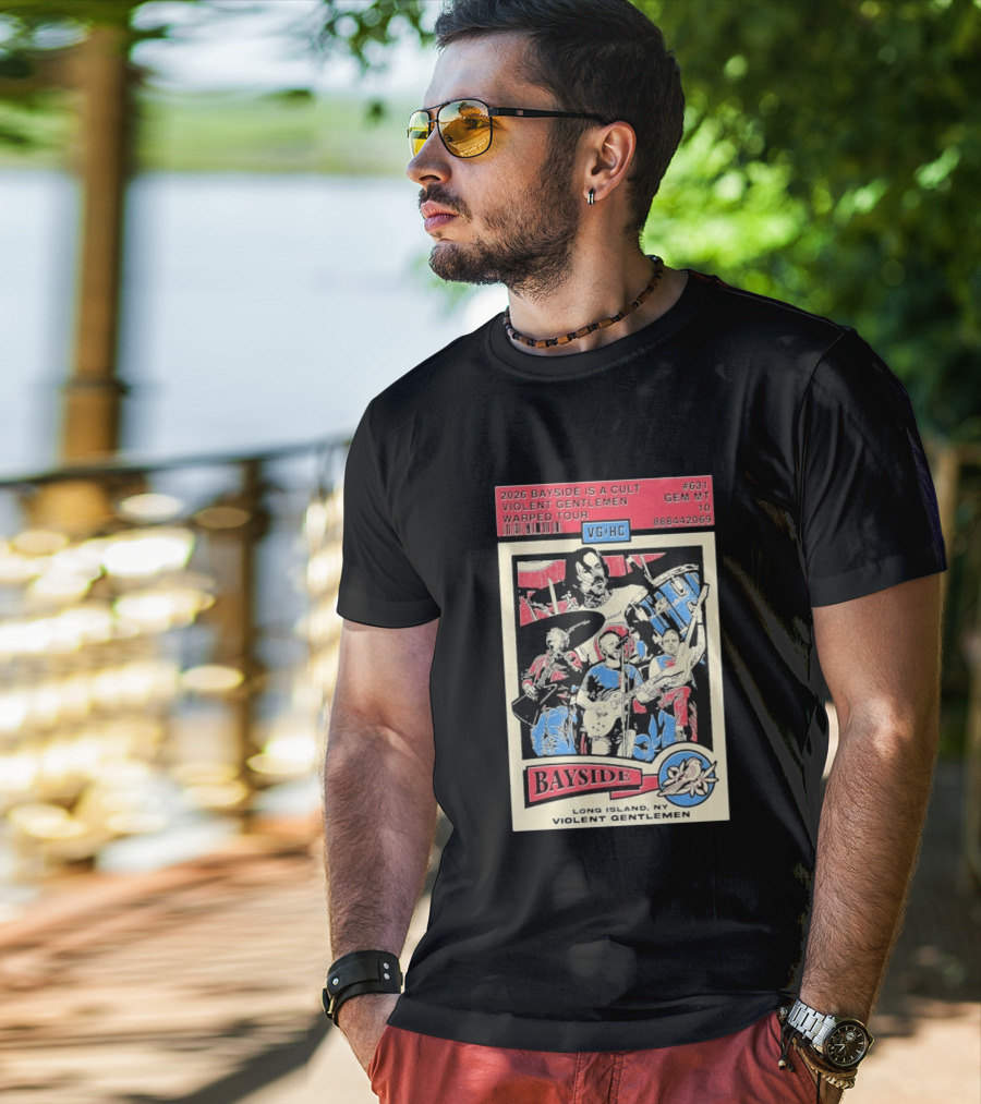 2026 Bayside Is A Cult Violent Gentlemen Warped Tour Long Island NY T-Shirt