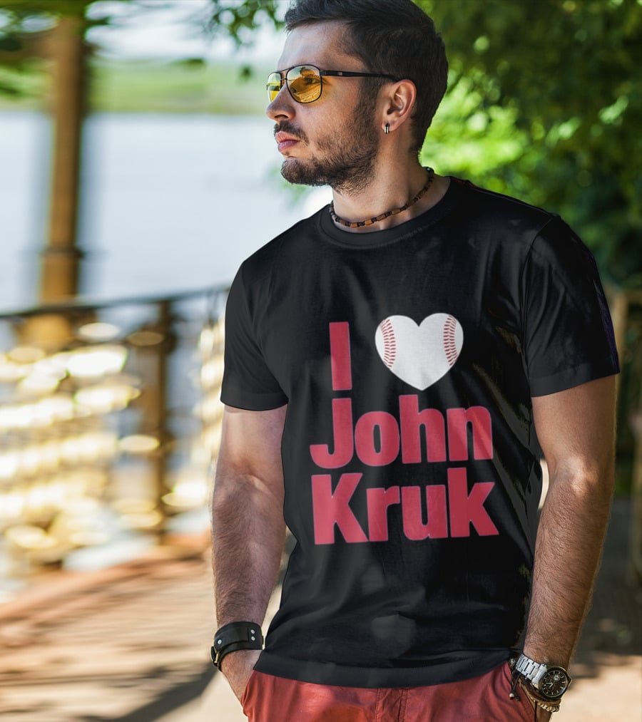 I Love John Kruk Baseball Philadelphia Phillies T-Shirt