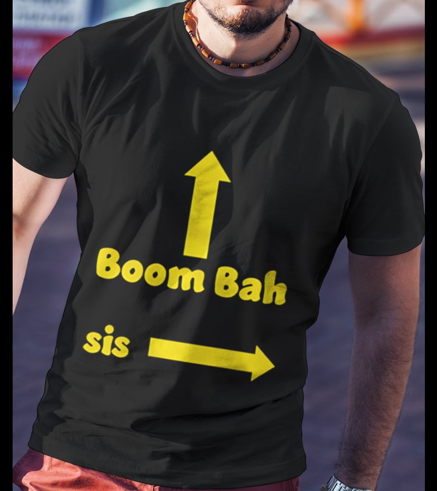 Boom Bah Sis Yellow Arrows Up And Side T-Shirt