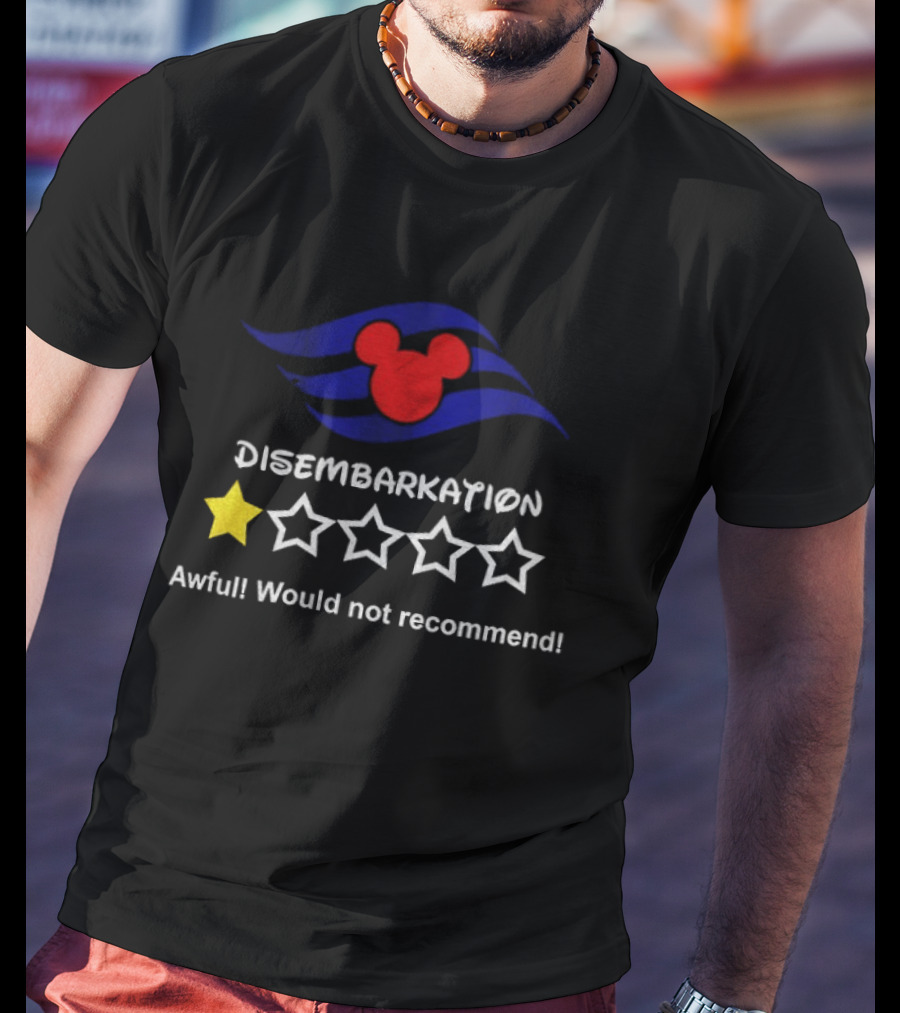 Disney Cruise Disembarkation Awful Review One Star Rating Mickey T-Shirt