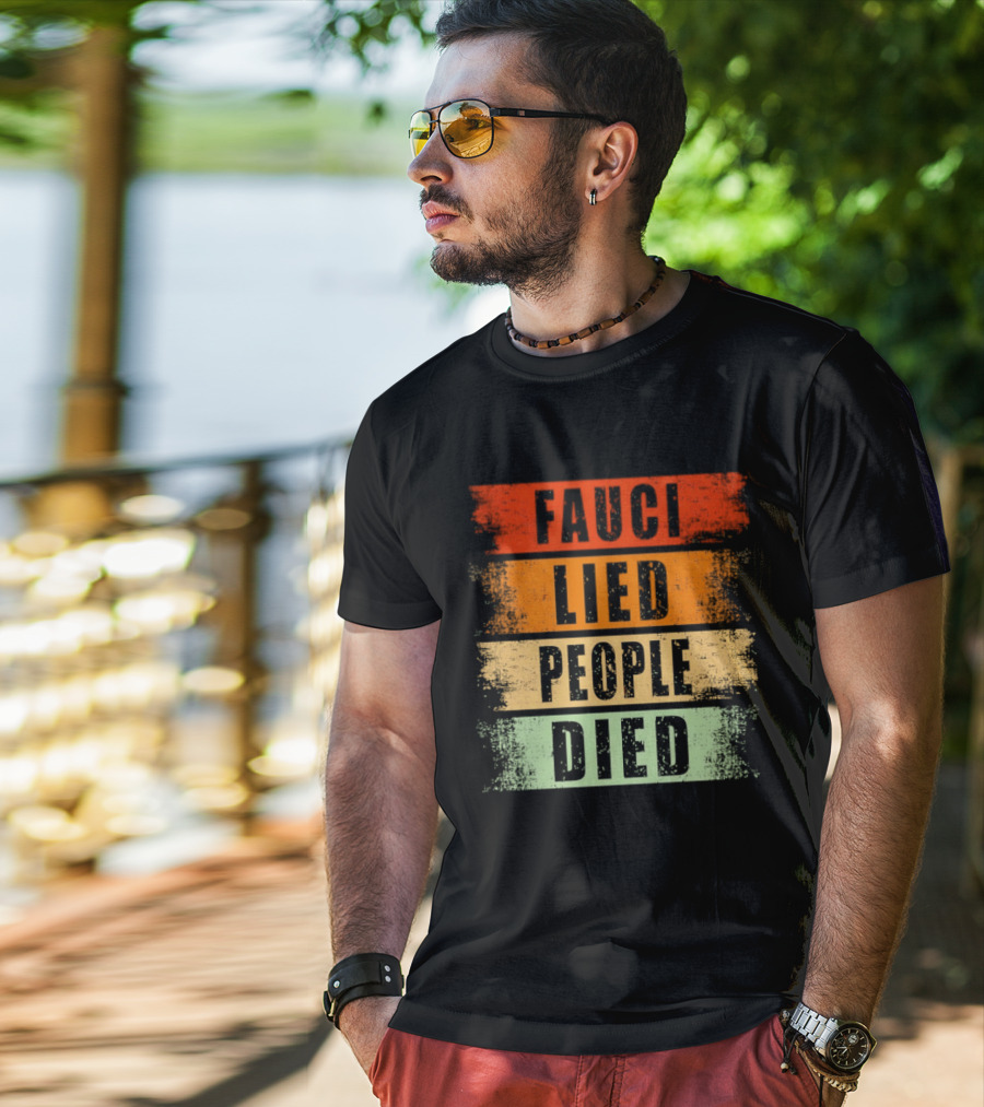 Fauci Lied People Died Vintage Distressed T-Shirt