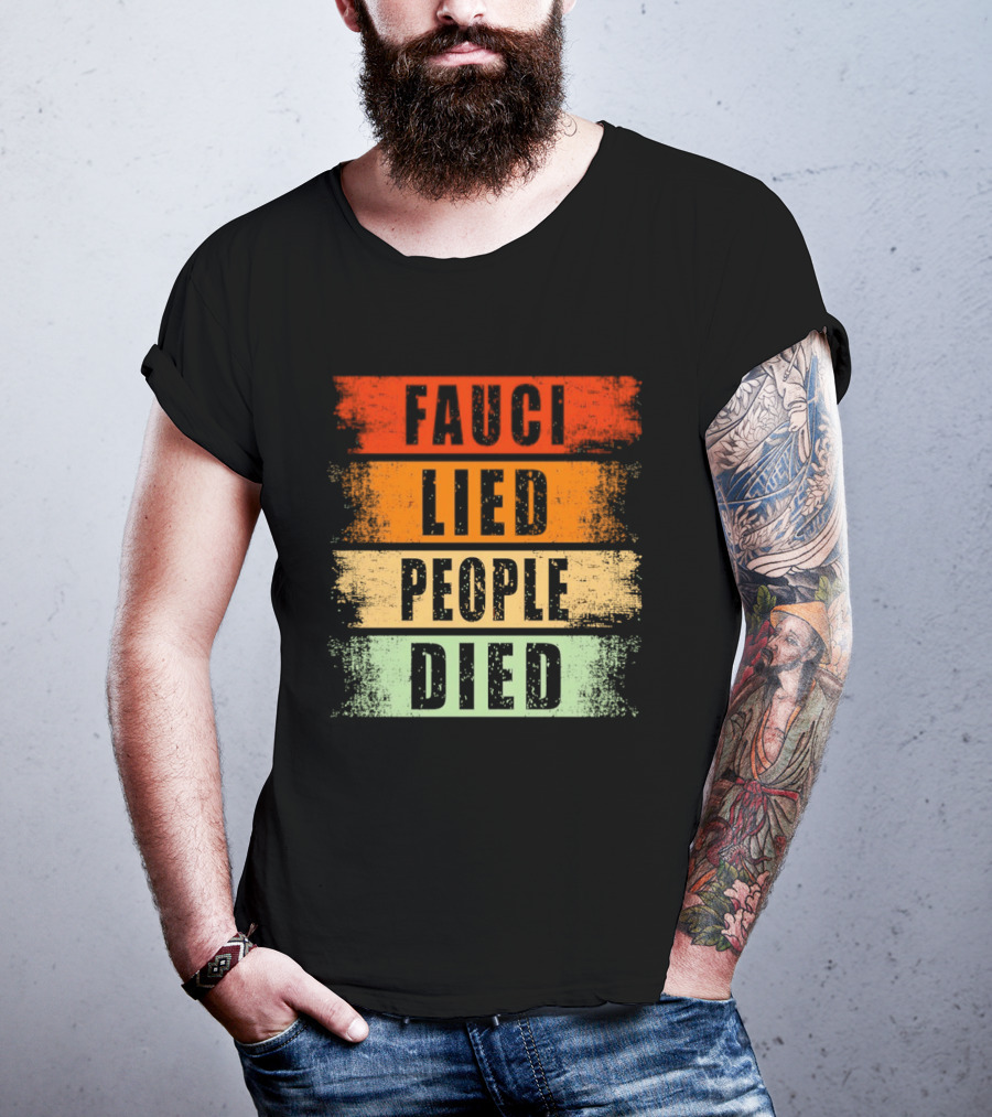 Fauci Lied People Died Vintage Distressed T-Shirt