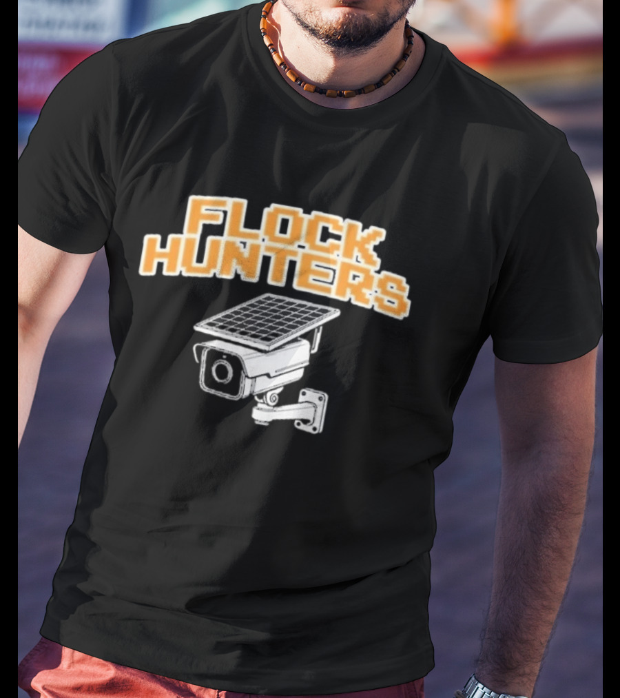 Flock Hunters Drinkin Bros Surveillance Camera Solar Panel T-Shirt