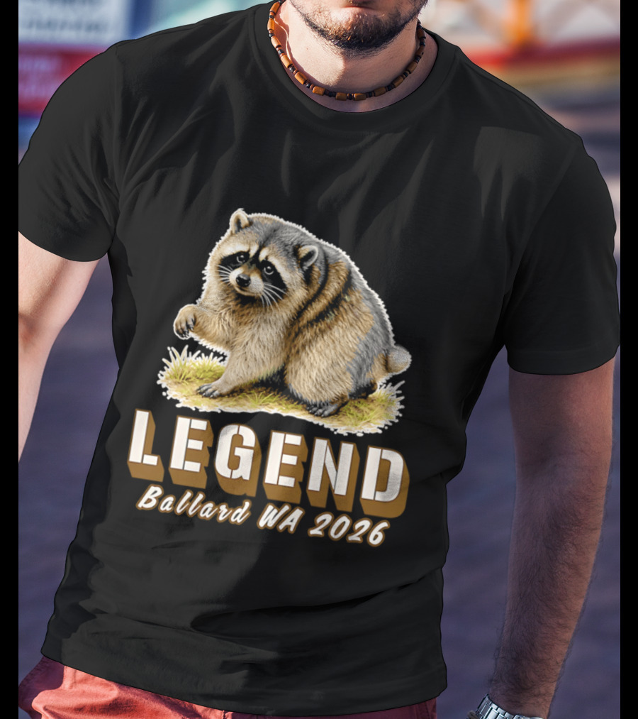 Legend Raccoon Ballard WA 2026 T-Shirt