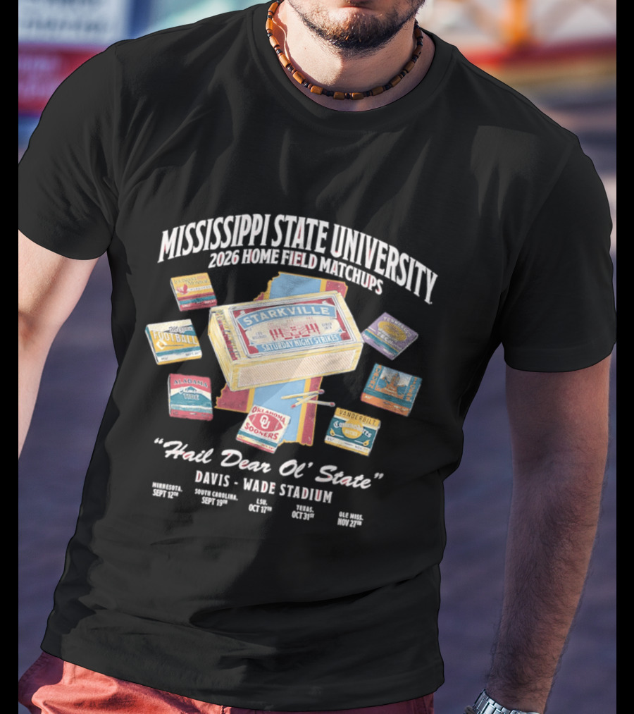 Mississippi State University 2026 Home Field Matchups Davis Wade Stadium T-Shirt