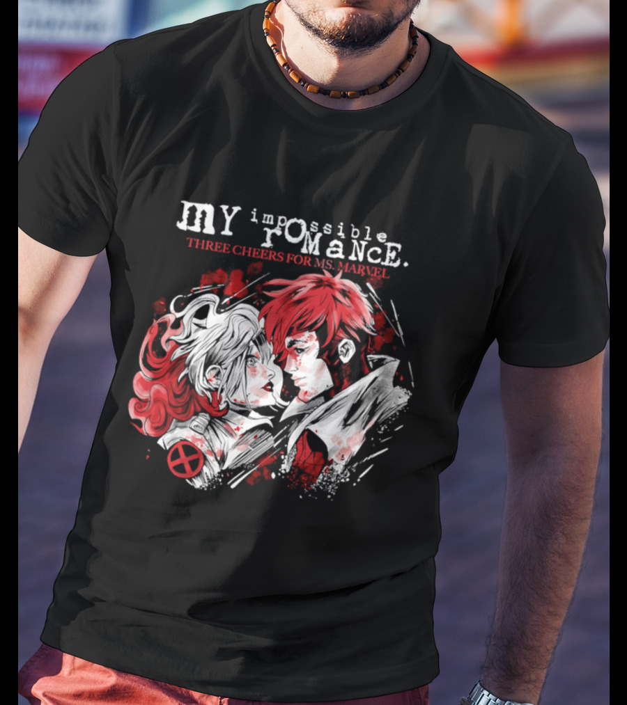 MY Impossible Romance Three Cheers For Ms Marvel X Men T-Shirt