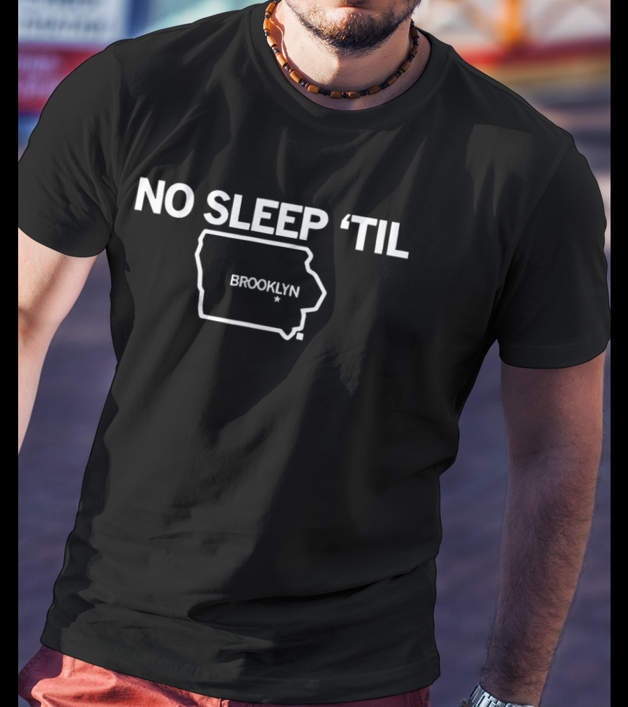 No Sleep 'Til Brooklyn State Map T-Shirt
