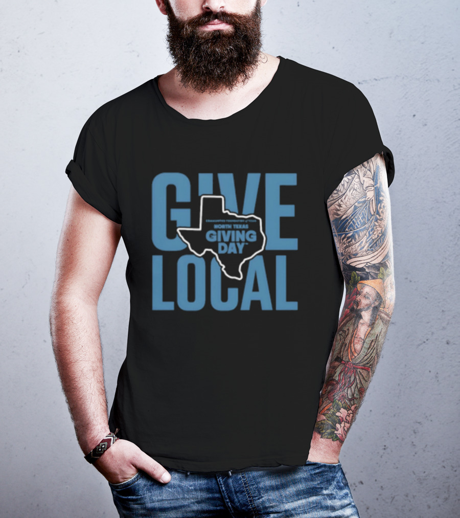 North Texas Giving Day Give Local Communities Foundation Of Texas Map T-Shirt