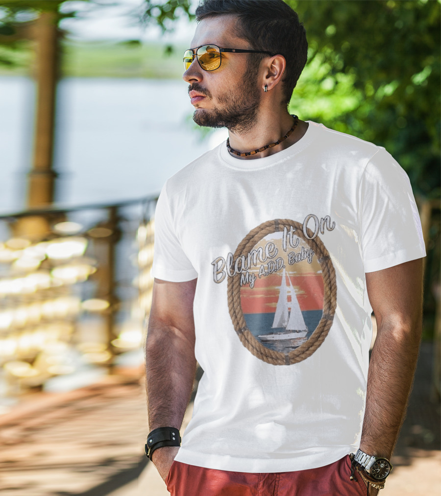 Blame It On My ADD Baby Nautical Rope Sailboat Sunset T-Shirt