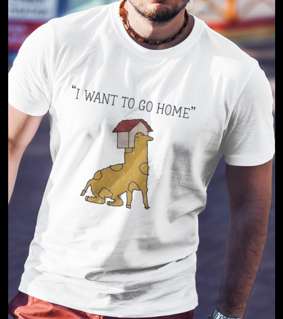 I Want To Go Home Giraffe With House On Head T-Shirt