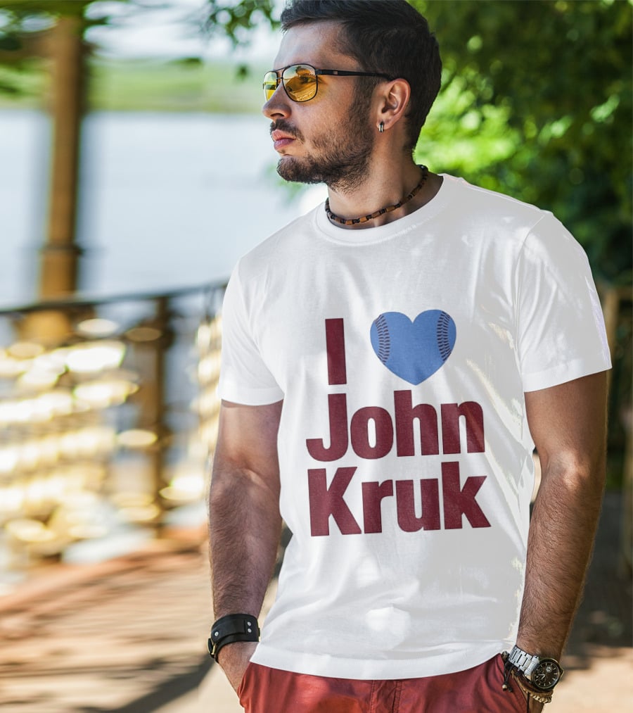 I Heart John Kruk Philadelphia Phillies Baseball MLB 2026 T-Shirt