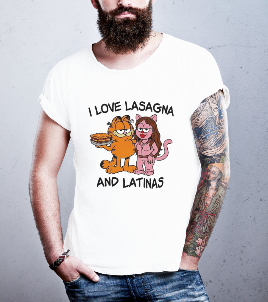 I Love Lasagna And Latinas Garfield Cat Cartoon Pusheen Meme T-Shirt