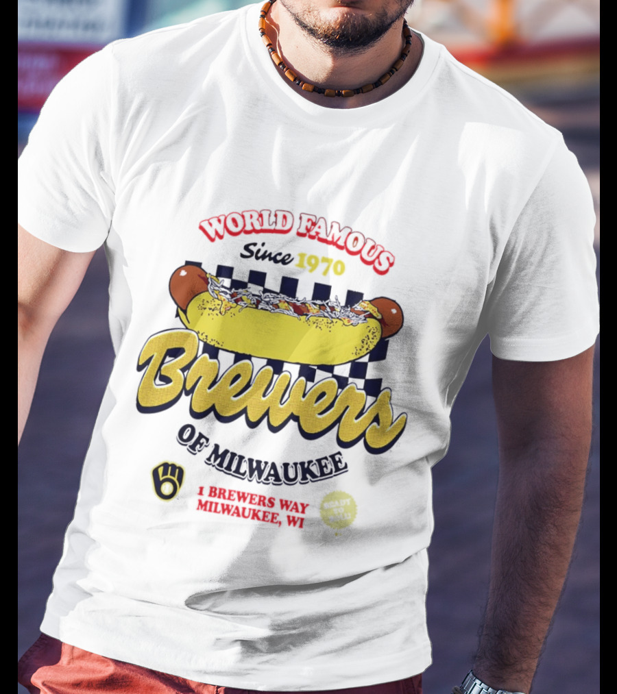 World Famous Brewers Of Milwaukee Since 1970 Hot Dog Milwaukee WI T-Shirt