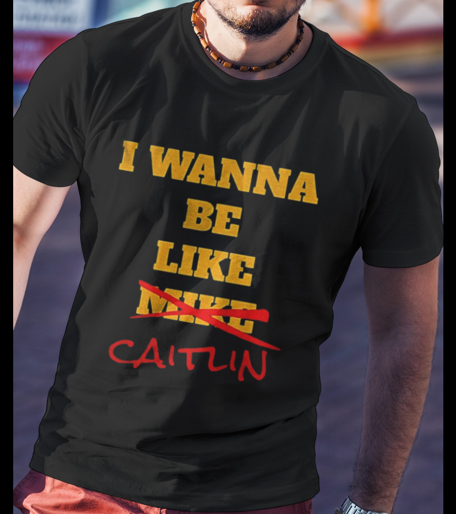 I Wanna Be Like Caitlin Clark Indiana Fever WNBA Basketball 2025 T-Shirt