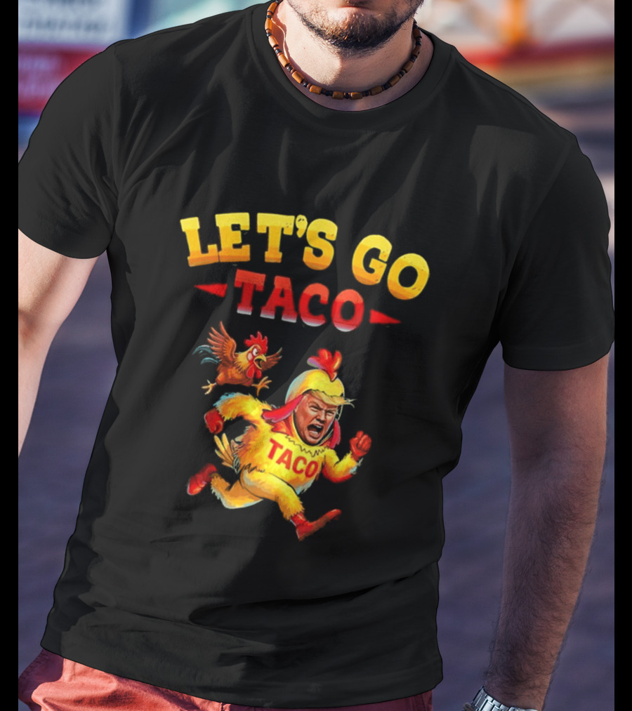 LET'S GO TACO Chicken Costume Running Man T-Shirt