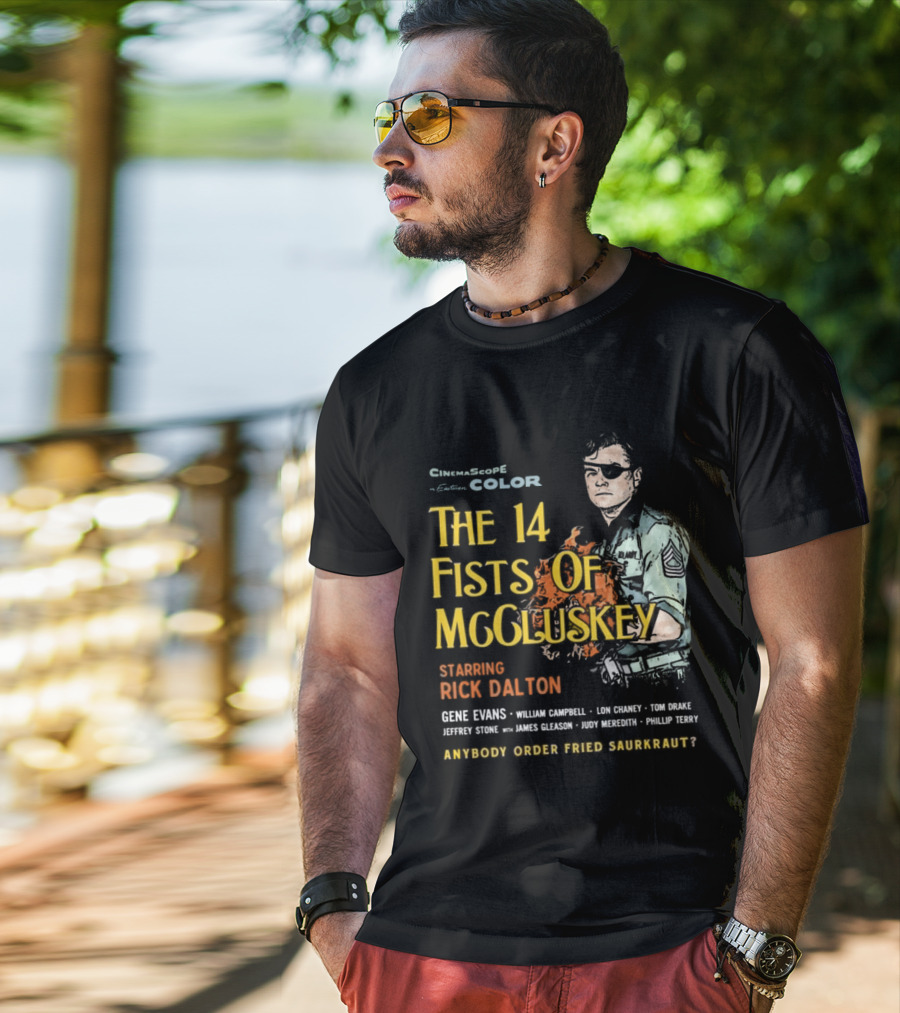 The 14 Fists Of McCluskey Starring Rick Dalton Anybody Order Fried Sauerkraut T-Shirt