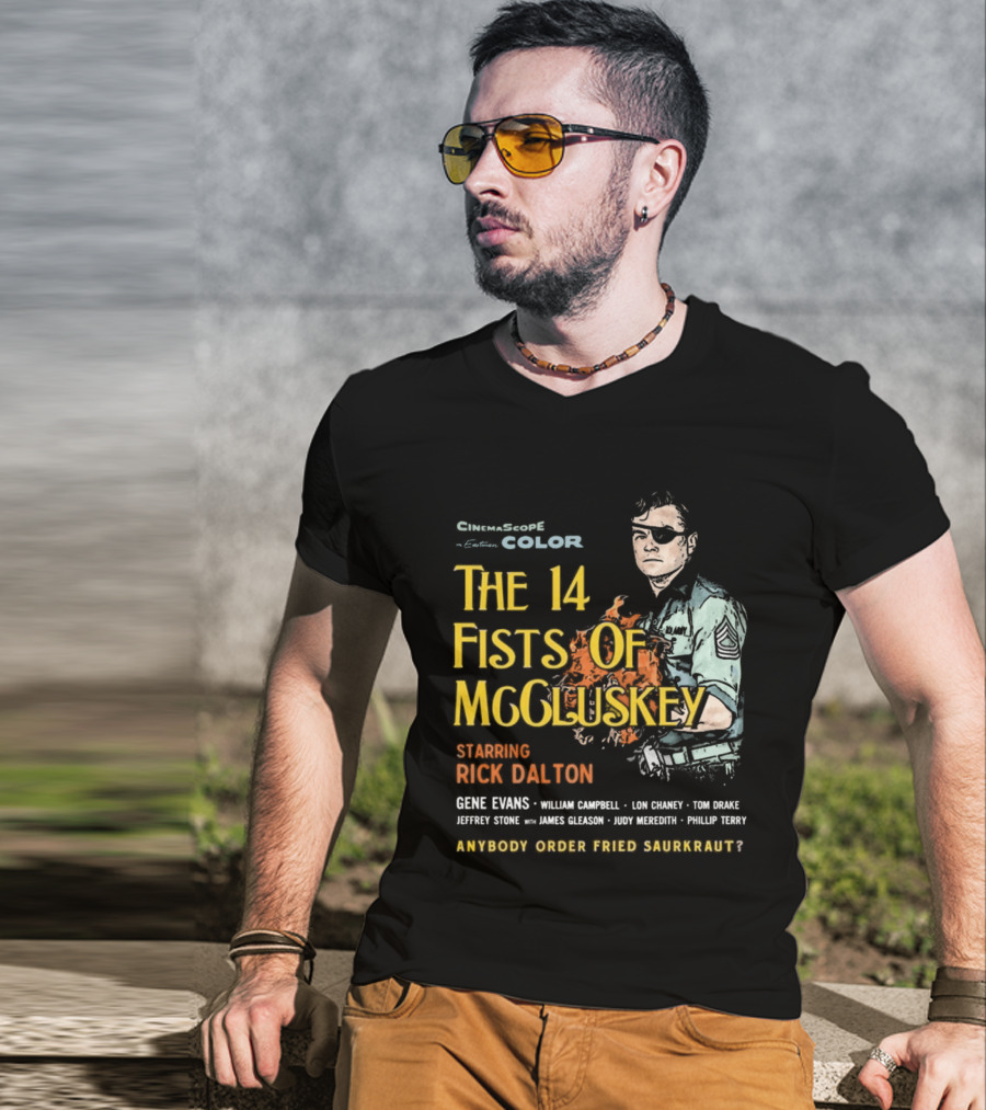 The 14 Fists Of McCluskey Starring Rick Dalton Anybody Order Fried Sauerkraut T-Shirt