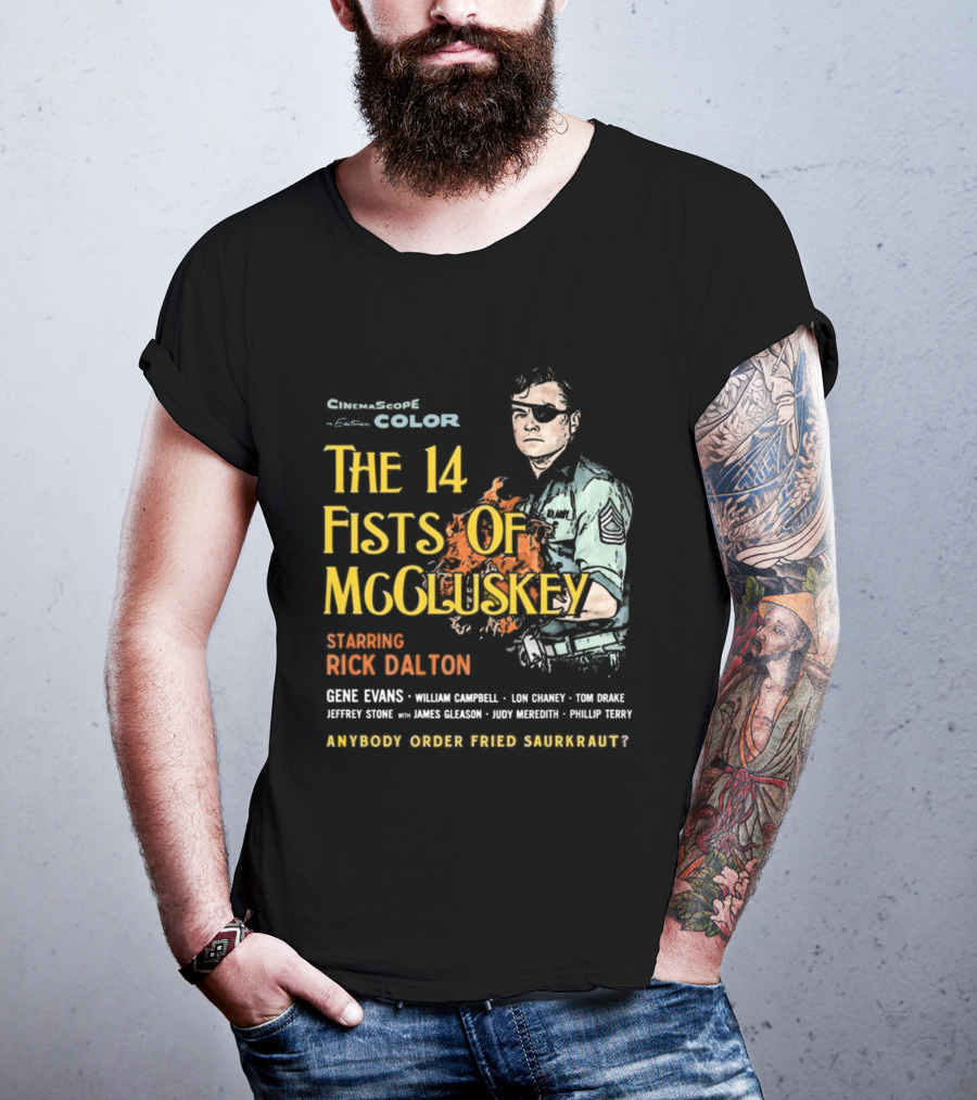 The 14 Fists Of McCluskey Starring Rick Dalton Anybody Order Fried Sauerkraut T-Shirt