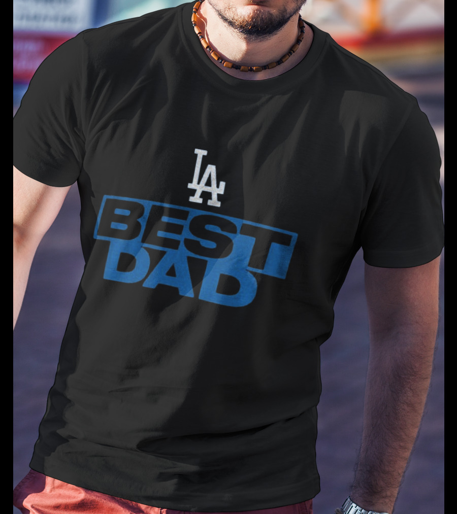 Los Angeles Dodgers Best Dad LA Father's Day MLB T-Shirt