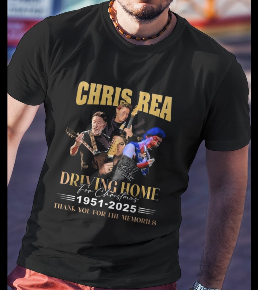 Chris Rea Driving Home For Christmas 1951 2025 Thank You For The Memories T-Shirt