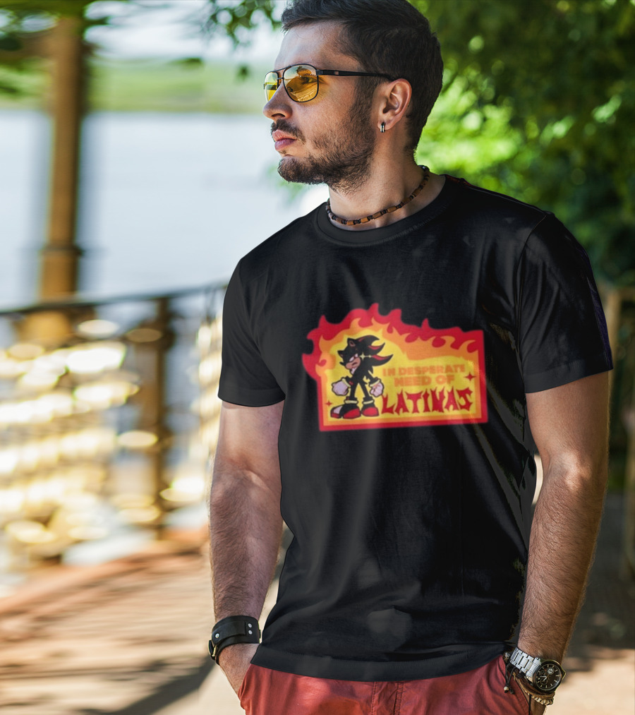 Shadow The Hedgehog In Desperate Need Of Latinas Flame T-Shirt