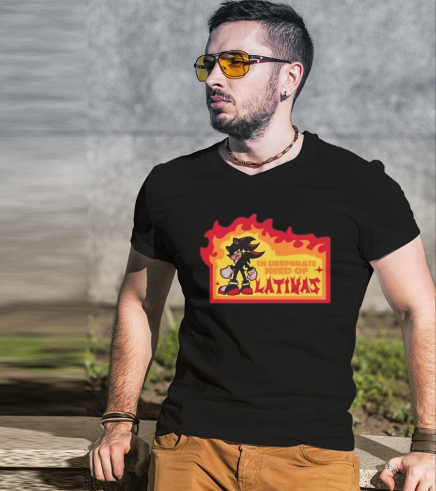 Shadow The Hedgehog In Desperate Need Of Latinas Flame T-Shirt