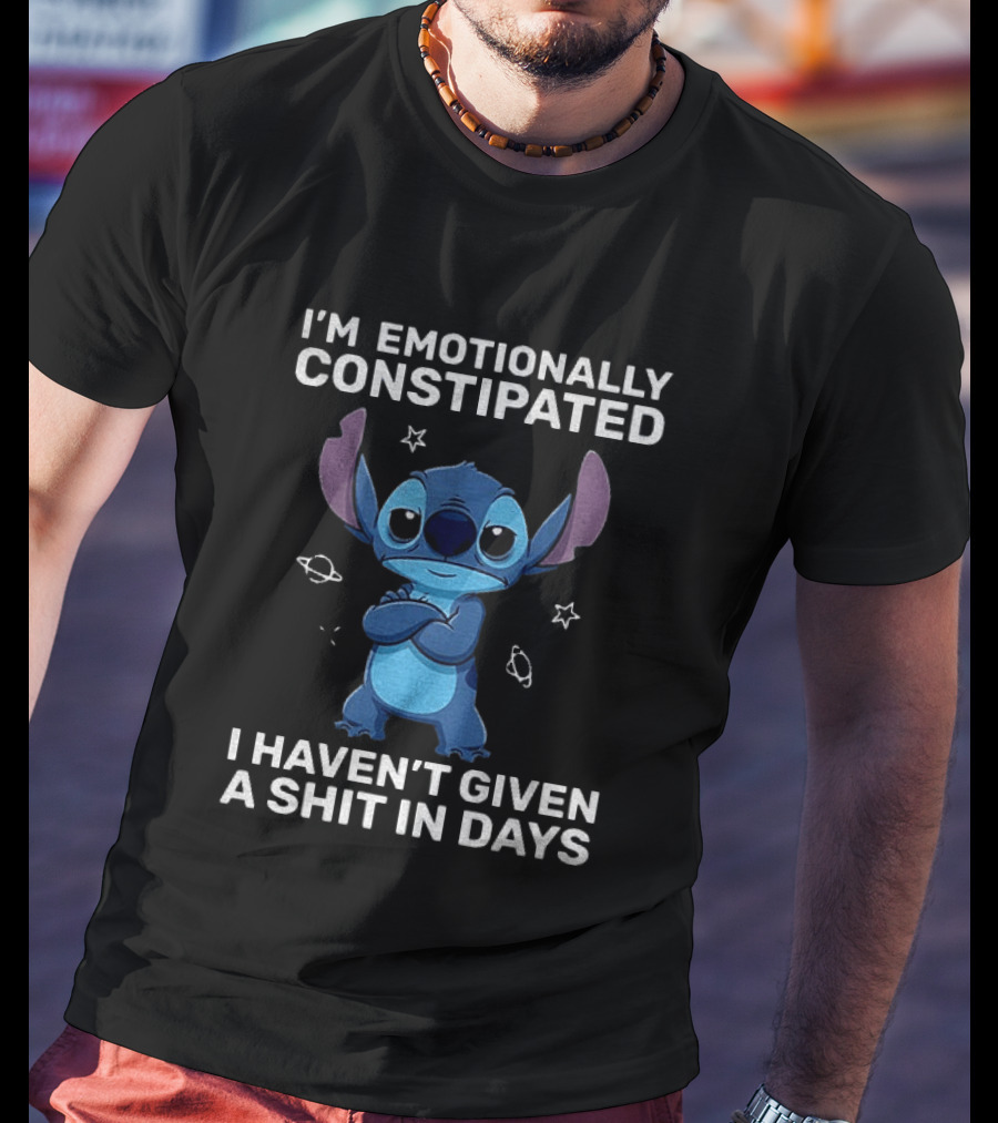 Stitch Grumpy I'm Emotionally Constipated I Haven't Given A Shit In Days T-Shirt