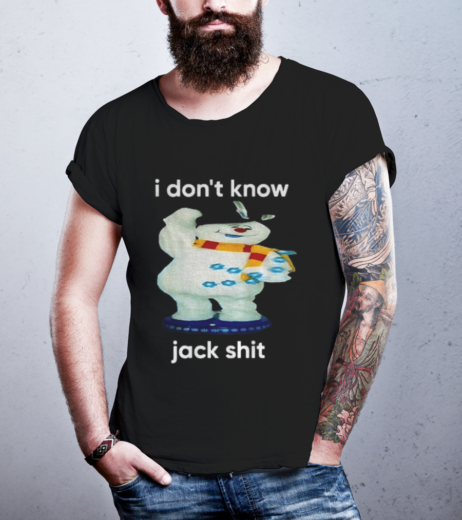 I Don't Know Jack Shit Snowman Scarf Spinning Gemmy T-Shirt