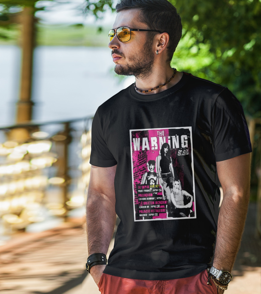 The Warning European Tour 2025 Olympia Palladium O2 Brixton Palacio Vistalegre T-Shirt