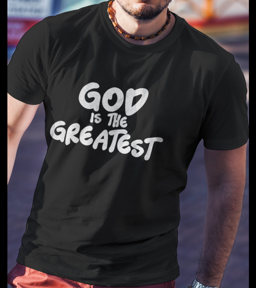 Williamson Dad God Is The Greatest T-Shirt
