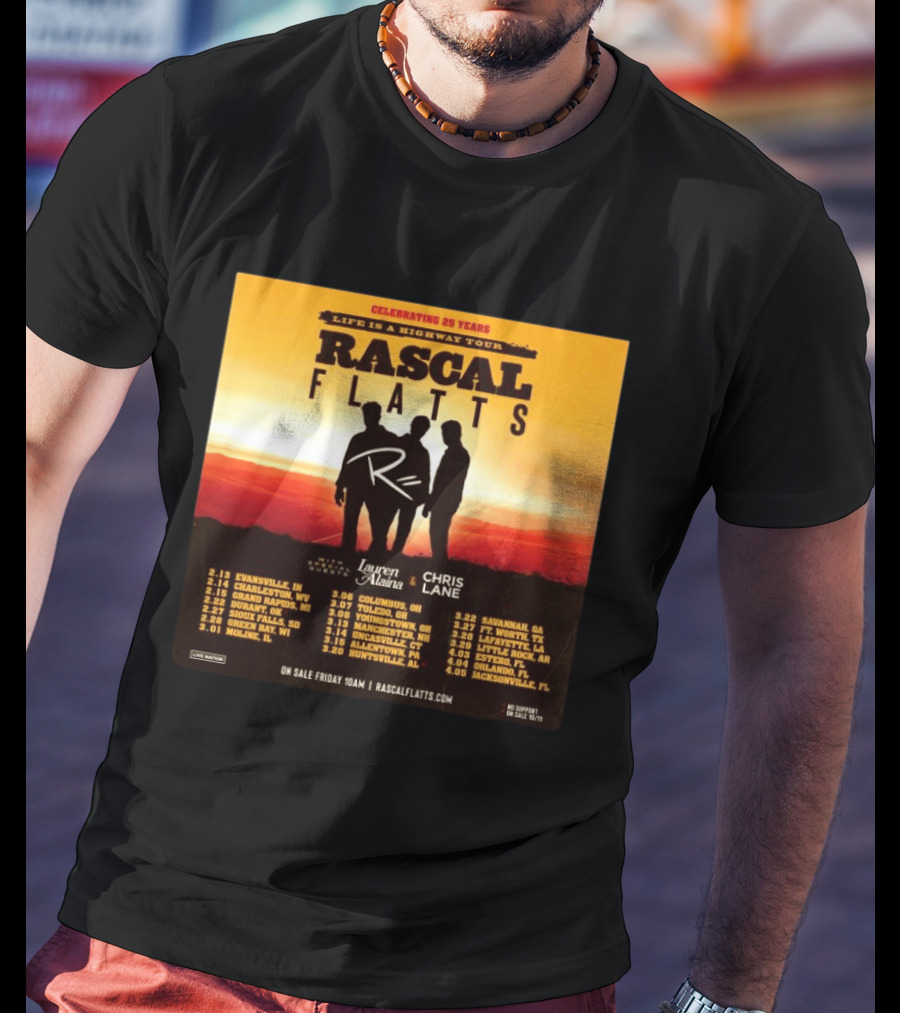 Celebrating 25 Years Life Is A Highway Tour Rascal Flatts Featuring Lauren Alaina Chris Lane T-Shirt
