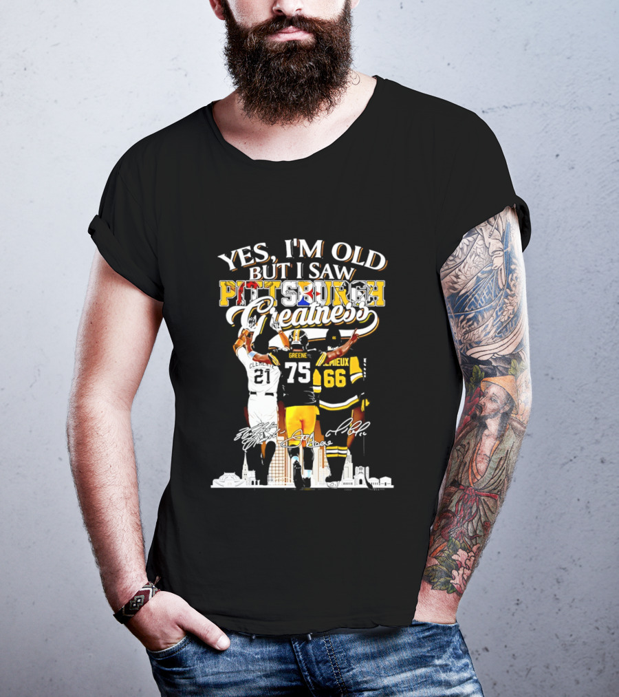 Yes I'm Old But I Saw Pittsburgh Steelers Greatness Signatures T-Shirt