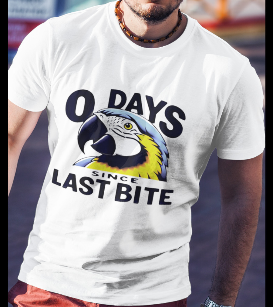 0 Days Since Last Bite Parrot Humor Nonprofit Attire T-Shirt