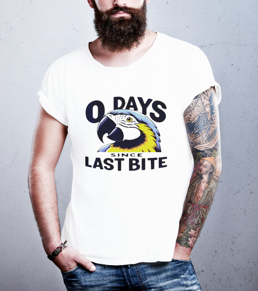 0 Days Since Last Bite Parrot Humor Nonprofit Attire T-Shirt