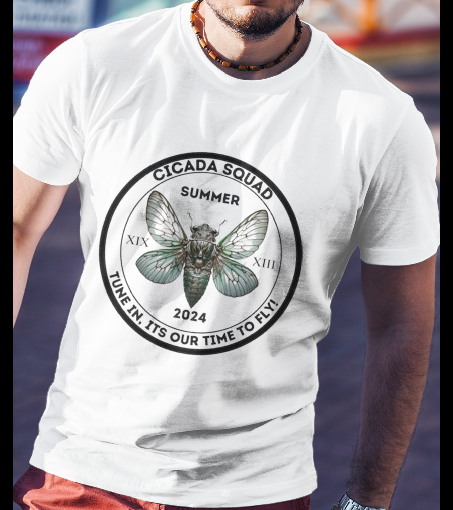 Cicada Squad Summer 2024 Tune In Its Our Time To Fly XIX XIII T-Shirt
