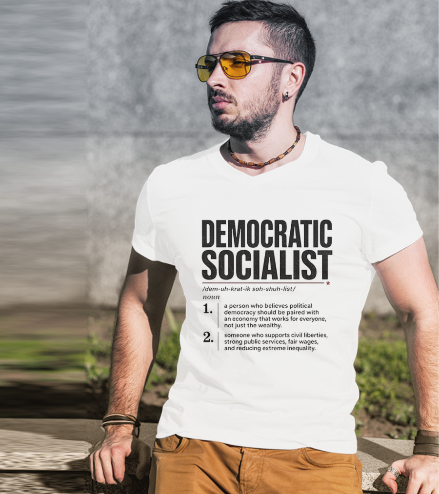Democratic Socialist Definition Political Democracy Social Ownership Ending Inequality T-Shirt