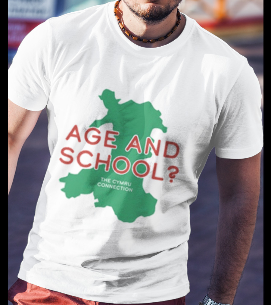 Age And School Elis James John Robins The Cymru Connection T-Shirt